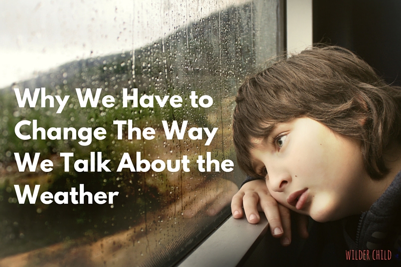 Why We Have to Change the Way We Talk About the Weather